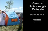 IL LAVORO SUL CAMPO Corso di Antropologia Culturale VENERDI 02 MARZO 2012.