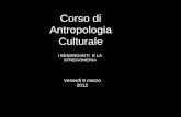 I BENANDANTI E LA STREGONERIA Corso di Antropologia Culturale Venerdì 9 marzo 2012.