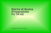 Norme di Buona Preparazione FU XII ed. Copyright 2010 Franco Cantagalli.