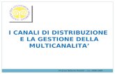 I CANALI DI DISTRIBUZIONE E LA GESTIONE DELLA MULTICANALITA Prof.ssa Roberta Pezzetti – a.a. 2008-2009.
