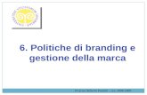6. Politiche di branding e gestione della marca Prof.ssa Roberta Pezzetti – a.a. 2008-2009.