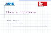Etica e donazione Rovigo 17.06.07 ________________________________________________ Dr. Gianpietro Briola.