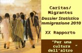 Caritas/Migrantes Dossier Statistico Immigrazione 2010 XX Rapporto Per una cultura dellaltro.