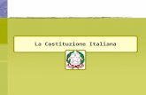 La Costituzione Italiana. COSTITUZIONE = LEGGE FONDAMENTALE DI UNO STATO LA COSTITUZIONE FONDAMENTALE = che costituisce il fondamento, la base di qualcosa,