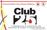 Campagna per la promozione alla donazione di sangue e corretti stili di vita Catania 04 Maggio 2011 Giovani Della Croce Rossa Italiana.