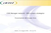 CSR Manager network – RSI e piano strategico Presentazione del Gruppo Acea Milano, 16 maggio 2006 – ISVI ALTIS.