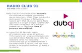 Www.ormita.com RADIO CLUB 91 Sito Web:  Radio Club 91 è una radio storica campana che continua a rinnovarsi giorno dopo giorno: sono nuovi.