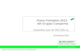 Piano Formativo 2012 del Gruppo Cariparma Incontro con le OO.SS.LL 29 Febbraio 2012.