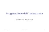 6 lezione19 Marzo 20041 Progettazione dell interazione Metodi e Tecniche.