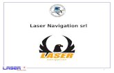 1 Laser Navigation srl. 2 Laser Navigation Srl 1971: anno di fondazione della società: grande esperienza maturata nei settori della progettazione e realizzazione.