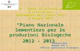 CRA - Unità di Ricerca per lOrticoltura Monsampolo del Tronto (AP) 8 maggio 2012 Piano Nazionale Sementiero per le produzioni Biologiche 2012 - 2013 Francesco.