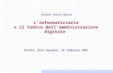 Linformaticrazia e il Codice dellamministrazione digitale Gianni Penzo Doria Verona, Gran Guardia, 26 febbraio 2007.