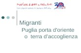 Migranti Puglia porta d'oriente o terra daccoglienza.