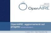OpenAIRE: aggiornamenti sul progetto openaire-it@caspur.it openaire-it@caspur.it 17 giugno 2011 – Open Repository Day.