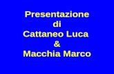Presentazione di Cattaneo Luca & Macchia Marco. Il Risparmio Energetico e le Fonti Rinnovabili.