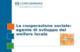 La cooperazione sociale: agente di sviluppo del welfare locale.