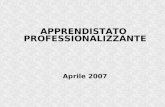 APPRENDISTATO PROFESSIONALIZZANTE Aprile 2007. Lapprendistato nel D.Lgs 276/2003 Diritto dovere di istruzione e formazione Professionalizzante Acquisizione.