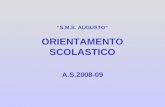 S.M.S. AUGUSTO ORIENTAMENTO SCOLASTICO A.S.2008-09.