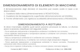 Consorzio NET.T.UN.OPolitecnico di Bari, A.A. 1999-2000 DIMENSIONAMENTO DI ELEMENTI DI MACCHINE Il dimensionamento degli elementi di macchine può essere.