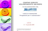 ALIANTE Studio di Formazione & Consulenza -  CENTRO SERVIZI VOLONTARIATO SALENTO IN COLLABORAZIONE CON: CORSO DI FORMAZIONE Progettisti.