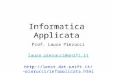 Informatica Applicata Prof. Laura Pierucci laura.pierucci@unifi.it pierucci/infapplicata.html.
