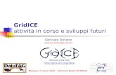 GridICE attività in corso e sviluppi futuri Gennaro Tortone [gennaro.tortone@na.infn.it] Bologna, 4 marzo 2004 - Technical Board INFNGRID .