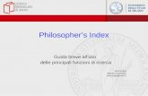 Philosophers Index Guida breve alluso delle principali funzioni di ricerca Silvia Grippa Biblioteca di Filosofia silvia.grippa@unimi.it.