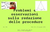 Dott. Luciano Vero SOD Qualità e Risk Management 1 Problemi e osservazioni sulla redazione delle procedure ASL CN2 Alba 10 e 18 giugno 2013.
