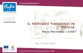 Bari, 27 marzo 2013 IL MERCATO TURISTICO IN PUGLIA Mara Manente – CISET.