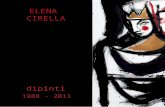 ELENA CIRELLA 1988 - 2011 dipinti. ELENA CIRELLA dipinti 1988 - 2011