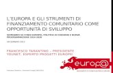 FRANCESCO TARANTINO – PRESIDENTE YOUNET, ESPERTO PROGETTI EUROPEI Francesco Tarantino - Seminario Europ@ 28/01/2012.