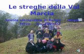 Titolo Le streghe della Val Marcia Scuola elementare di Rango classe terza a.s. 2001/02.