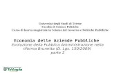Economia delle Aziende Pubbliche Evoluzione della Pubblica Amministrazione nella riforma Brunetta (D. Lgs. 150/2009) parte 2 Università degli Studi di.