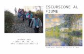 Ottobre 2011 classi 3A, 3B, 3C anno scolastico 2011-12 Claude Monet. Peupliers sur les rives de l'Epte ESCURSIONE AL FIUME.