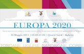 1. EUROPA 2020 verso un sistema territoriale intelligente, sostenibile e inclusivo Alghero | 18 Maggio 2011 | Quarté Sayàl 2.