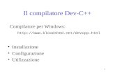 1 Il compilatore Dev-C++ Installazione Configurazione Utilizzazione Compilatore per Windows: .