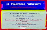 Università di Napoli Federico II Facolta di Ingegneria 23 Novembre 2011 Commissione per gli Scambi Culturali fra lItalia e gli Stati Uniti The US –Italy.