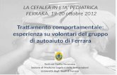 Trattamento comportamentale: esperienza su volontari del gruppo di autoaiuto di Ferrara Dott.ssa Cecilia Ferronato Sezione di Medicina Legale e delle Assicurazioni.