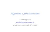 Algoritmi e Strutture Dati Luciano Gualà guala@mat.uniroma2.it guala.