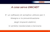 1 E un software di semplice utilizzo per il disegno e la preventivazione degli impianti elettrici in ambito residenziale e terziario A cosa serve GWCAD?