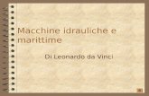 Macchine idrauliche e marittime Di Leonardo da Vinci.
