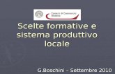 Scelte formative e sistema produttivo locale G.Boschini – Settembre 2010.