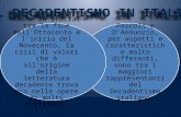 Pascoli e DAnnunzio, per aspetti e caratteristiche molto differenti, sono tra i maggiori rappresentanti del Decadentismo italiano. Anche in Italia, tra.