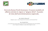 Ferrovia Roma-Tivoli-Avezzano: Il nuovo modello di offerta entrato in vigore a giugno 2012. Il punto di vista dellamministrazione regionale. Ing. Federico.