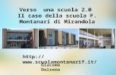 Verso una scuola 2.0 Il caso della scuola F. Montanari di Mirandola  Giacomo Dalseno.