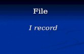 I record File. Il record ¨ una struttura dati che contiene informazioni di tipo diverso o eterogenee. Il record ¨ una struttura dati che contiene informazioni