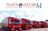 LA NOSTRA STORIA La «NAVIGATOR-M» e unAzienda di trasporti internazionali nata nel 2002 che organizza trasporti dall Unione Europea (UE) verso la Federazione.