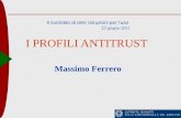Il contratto di rete: istruzioni per luso 22 giugno 2011 I PROFILI ANTITRUST Massimo Ferrero.