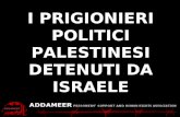 ADDAMEER Fact Sheet Palestinians detained by Israel I PRIGIONIERI POLITICI PALESTINESI DETENUTI DA ISRAELE.