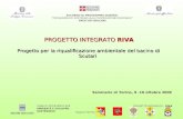 LINEA DI INTERVENTO 2.3 AMBIENTE E SVILUPPO SOSTENIBILE PROGETTO INTEGRATO: RIVA Regioni Partner ACCORDO DI PROGRAMMA QUADRO PROGRAMMA DI SOSTEGNO ALLA.